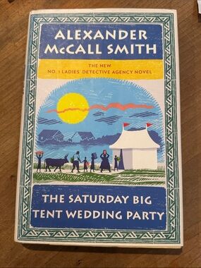 The Saturday Big Tent Wedding Party by Alexander McCall Smith hardcover